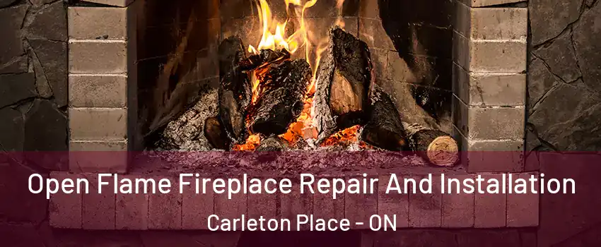  Open Flame Fireplace Repair And Installation Carleton Place - ON