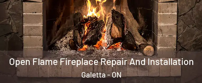  Open Flame Fireplace Repair And Installation Galetta - ON