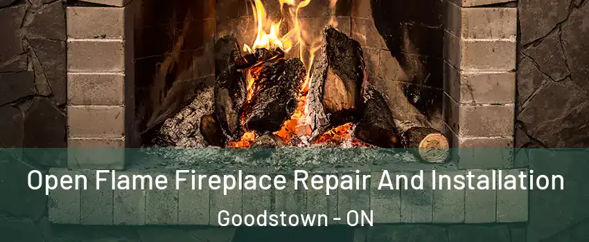  Open Flame Fireplace Repair And Installation Goodstown - ON