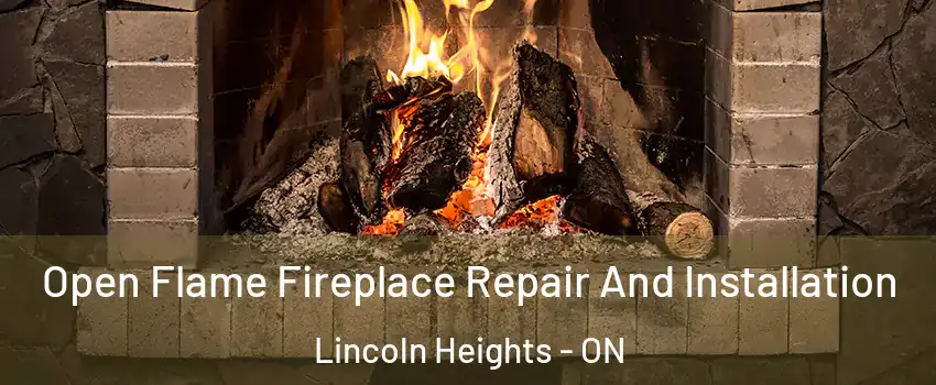  Open Flame Fireplace Repair And Installation Lincoln Heights - ON