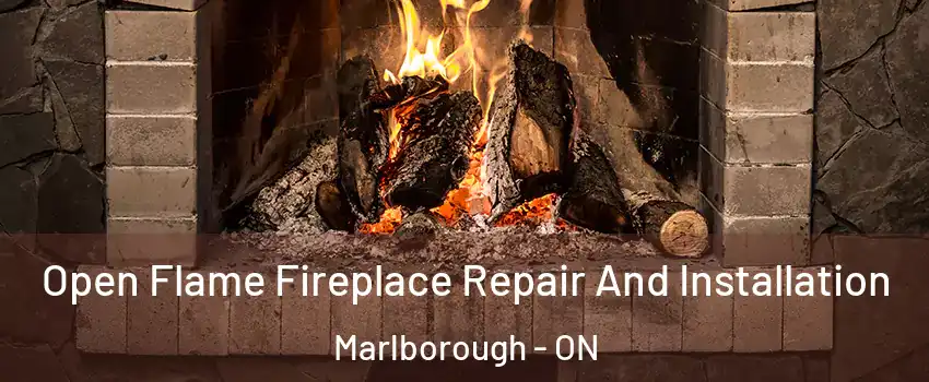  Open Flame Fireplace Repair And Installation Marlborough - ON