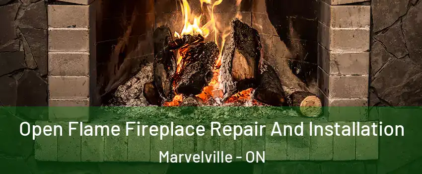  Open Flame Fireplace Repair And Installation Marvelville - ON