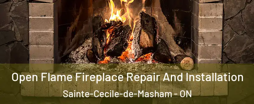  Open Flame Fireplace Repair And Installation Sainte-Cecile-de-Masham - ON