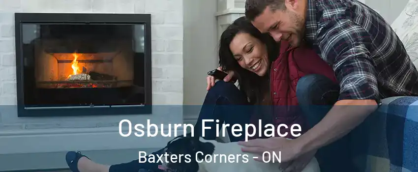  Osburn Fireplace Baxters Corners - ON