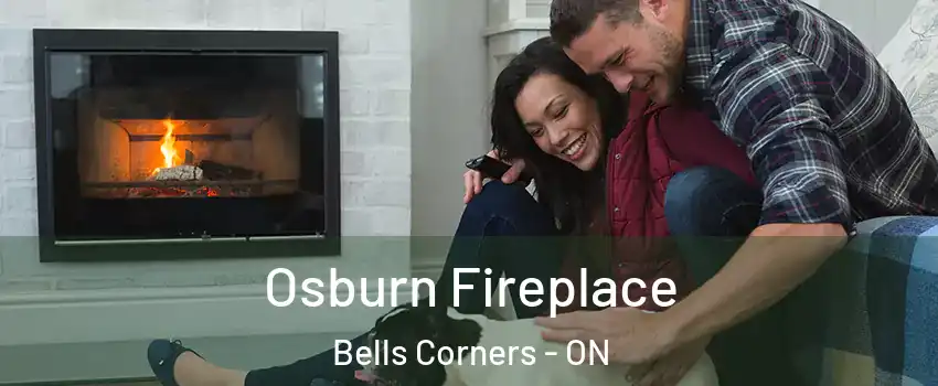  Osburn Fireplace Bells Corners - ON