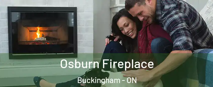  Osburn Fireplace Buckingham - ON