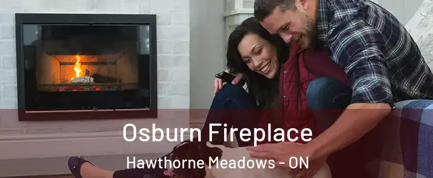  Osburn Fireplace Hawthorne Meadows - ON