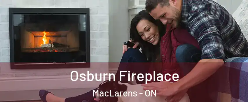  Osburn Fireplace MacLarens - ON