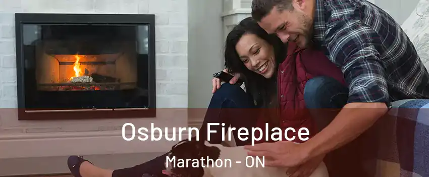  Osburn Fireplace Marathon - ON