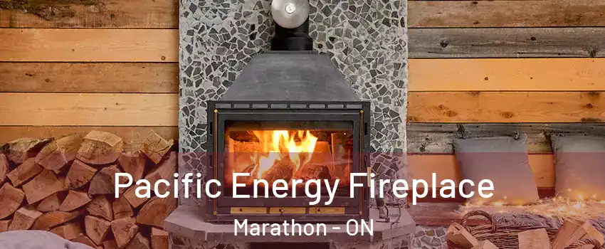  Pacific Energy Fireplace Marathon - ON