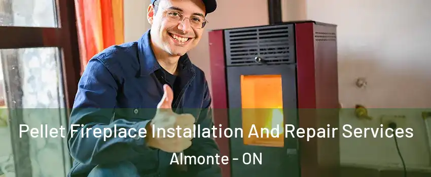  Pellet Fireplace Installation And Repair Services Almonte - ON