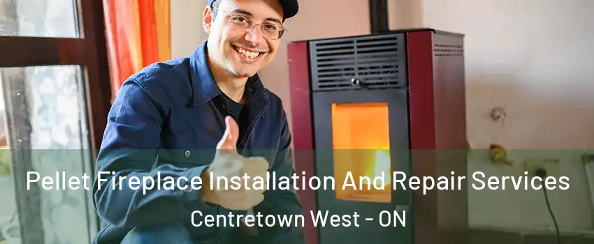  Pellet Fireplace Installation And Repair Services Centretown West - ON