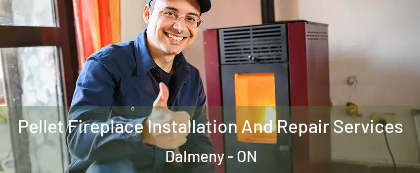  Pellet Fireplace Installation And Repair Services Dalmeny - ON