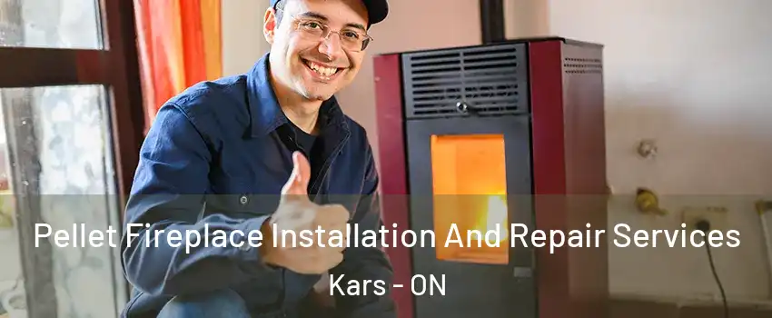  Pellet Fireplace Installation And Repair Services Kars - ON