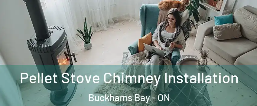  Pellet Stove Chimney Installation Buckhams Bay - ON