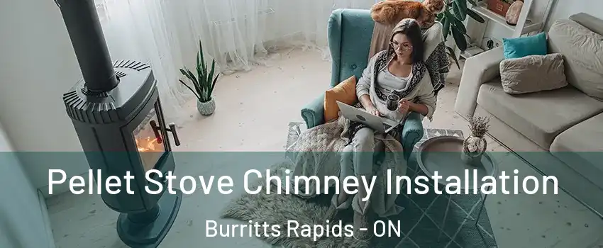  Pellet Stove Chimney Installation Burritts Rapids - ON