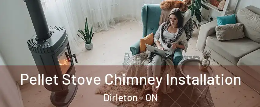  Pellet Stove Chimney Installation Dirleton - ON