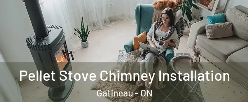  Pellet Stove Chimney Installation Gatineau - ON