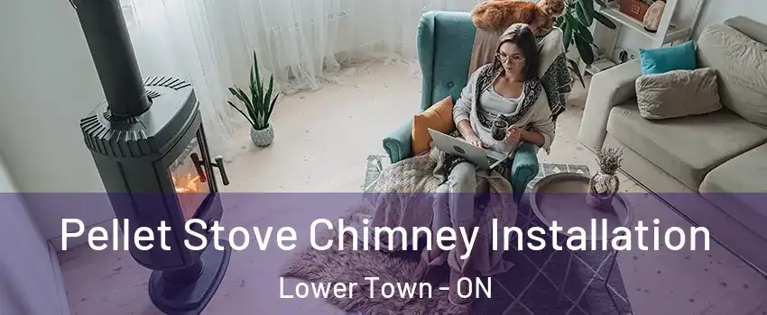  Pellet Stove Chimney Installation Lower Town - ON