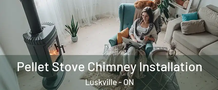  Pellet Stove Chimney Installation Luskville - ON