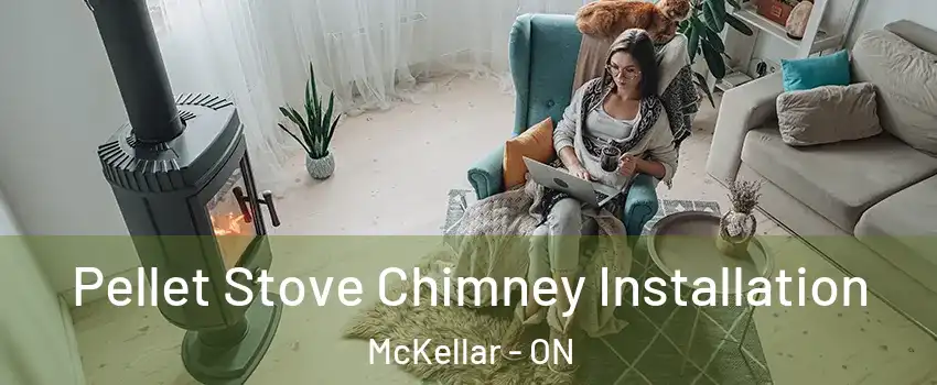  Pellet Stove Chimney Installation McKellar - ON