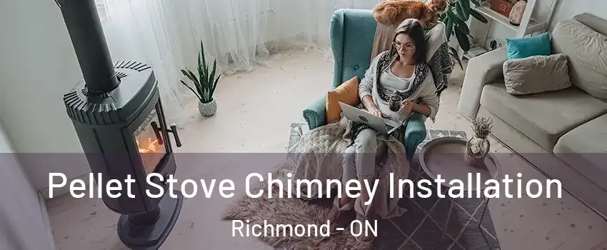  Pellet Stove Chimney Installation Richmond - ON