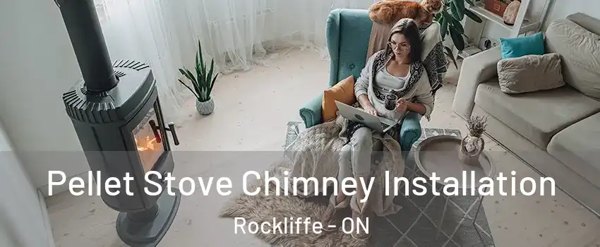  Pellet Stove Chimney Installation Rockliffe - ON