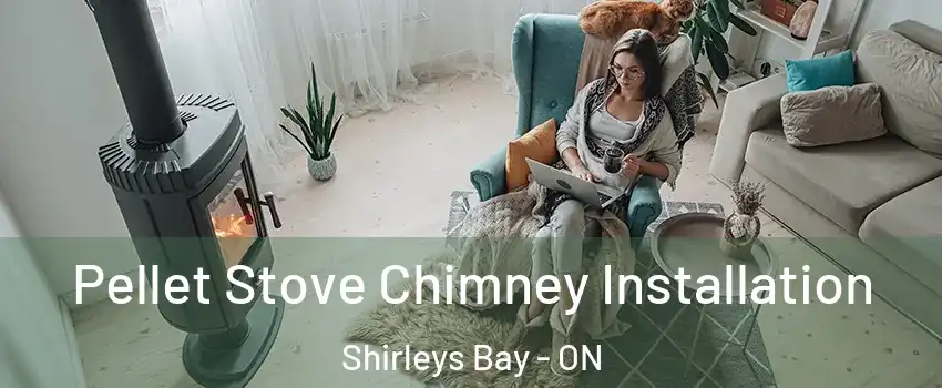  Pellet Stove Chimney Installation Shirleys Bay - ON