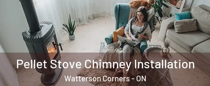  Pellet Stove Chimney Installation Watterson Corners - ON