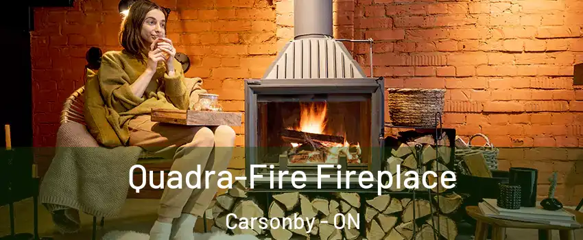  Quadra-Fire Fireplace Carsonby - ON