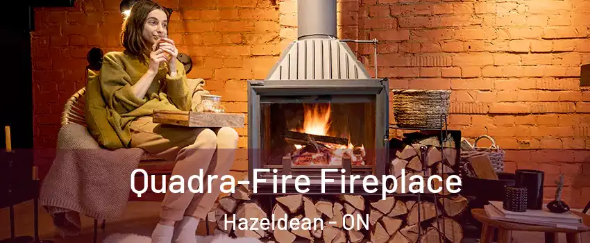  Quadra-Fire Fireplace Hazeldean - ON