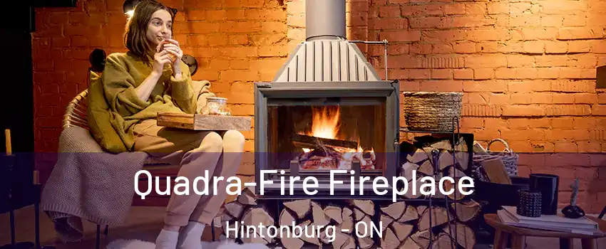  Quadra-Fire Fireplace Hintonburg - ON