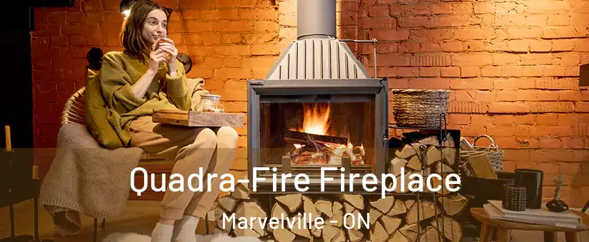  Quadra-Fire Fireplace Marvelville - ON