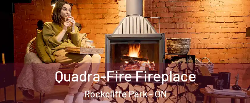  Quadra-Fire Fireplace Rockcliffe Park - ON