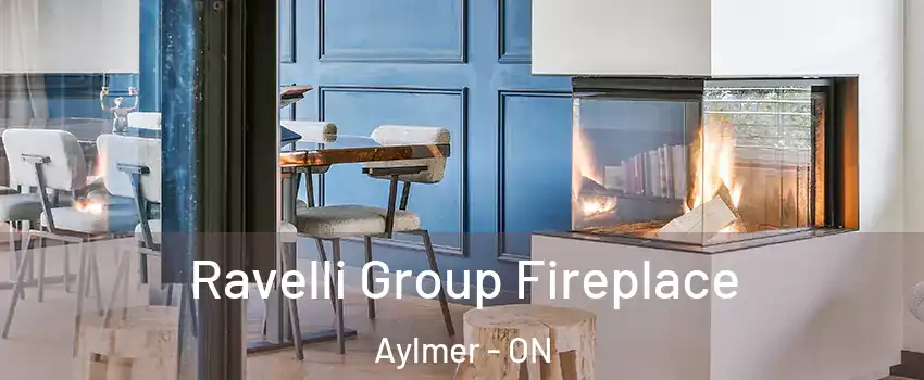  Ravelli Group Fireplace Aylmer - ON