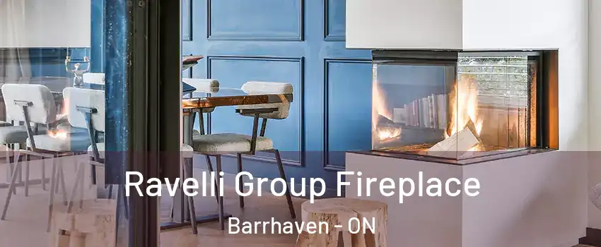  Ravelli Group Fireplace Barrhaven - ON