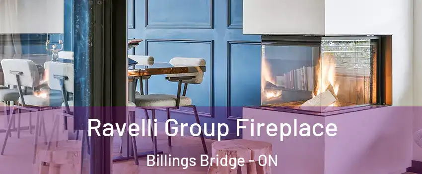  Ravelli Group Fireplace Billings Bridge - ON