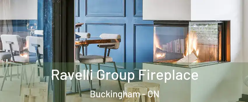  Ravelli Group Fireplace Buckingham - ON