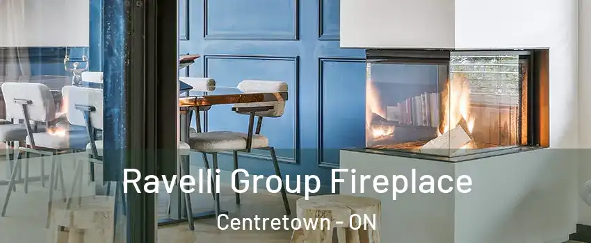  Ravelli Group Fireplace Centretown - ON