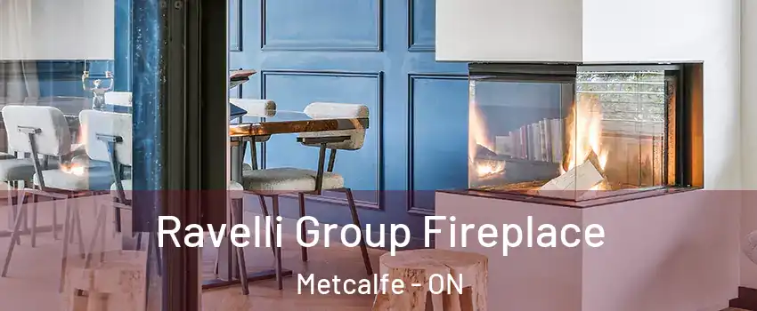  Ravelli Group Fireplace Metcalfe - ON