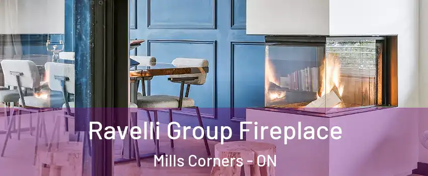  Ravelli Group Fireplace Mills Corners - ON