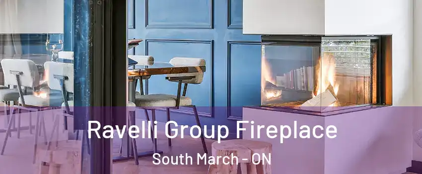  Ravelli Group Fireplace South March - ON