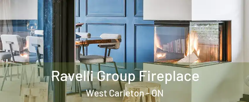  Ravelli Group Fireplace West Carleton - ON