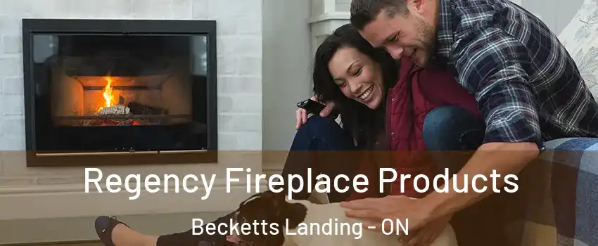  Regency Fireplace Products Becketts Landing - ON