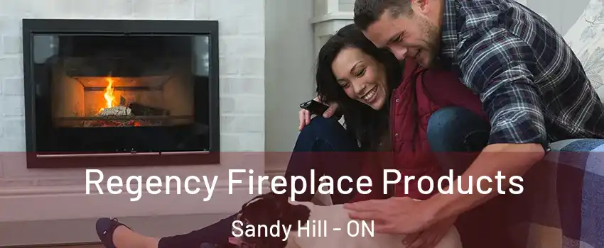  Regency Fireplace Products Sandy Hill - ON