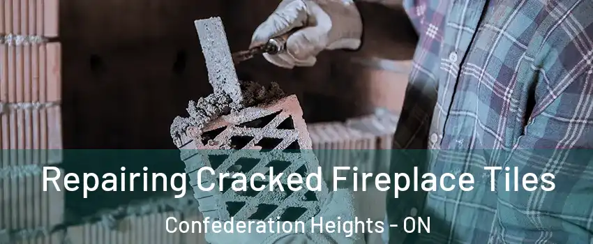  Repairing Cracked Fireplace Tiles Confederation Heights - ON