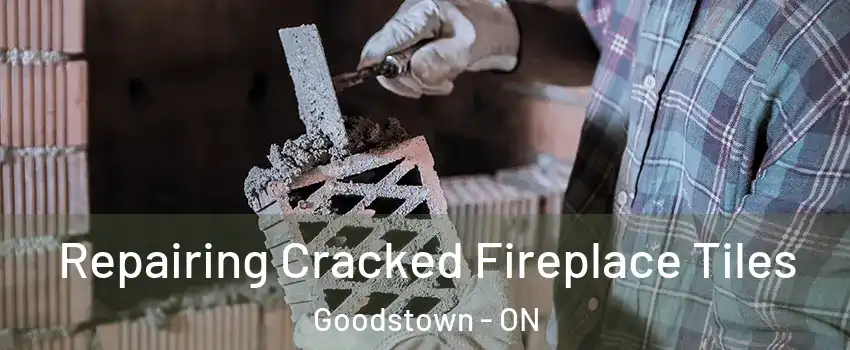  Repairing Cracked Fireplace Tiles Goodstown - ON