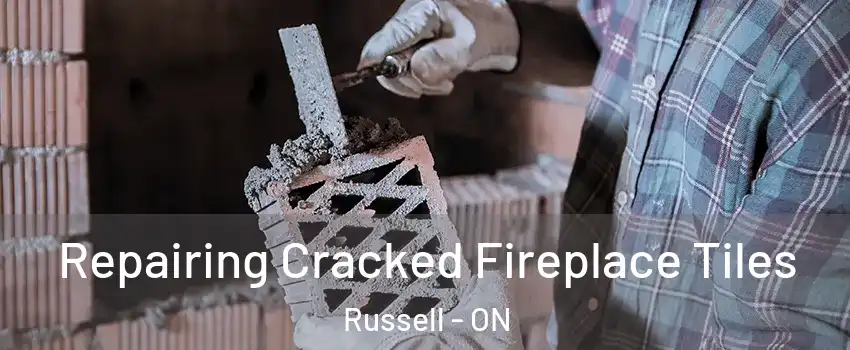  Repairing Cracked Fireplace Tiles Russell - ON