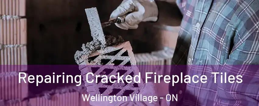  Repairing Cracked Fireplace Tiles Wellington Village - ON