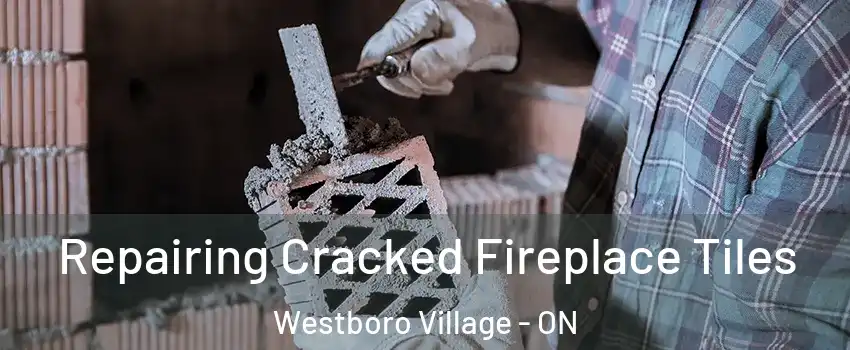  Repairing Cracked Fireplace Tiles Westboro Village - ON